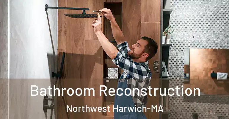 inner Bathroom imggen Bathroom Reconstruction Northwest Harwich-MA