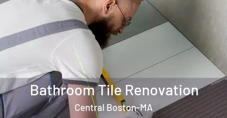 inner Bathroom imggen Bathroom Tile Renovation Central Boston-MA
