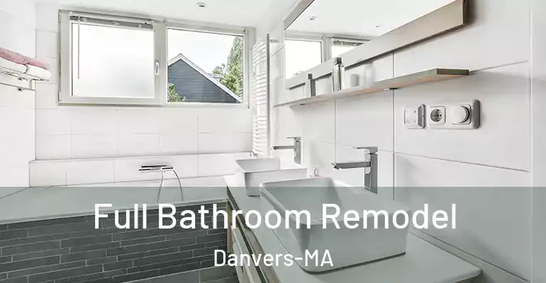inner Bathroom imggen Full Bathroom Remodel Danvers-MA