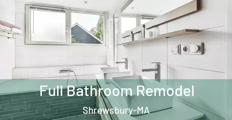 inner Bathroom imggen Full Bathroom Remodel Shrewsbury-MA