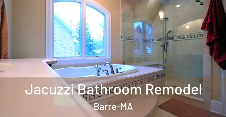 inner Bathroom imggen Jacuzzi Bathroom Remodel Barre-MA