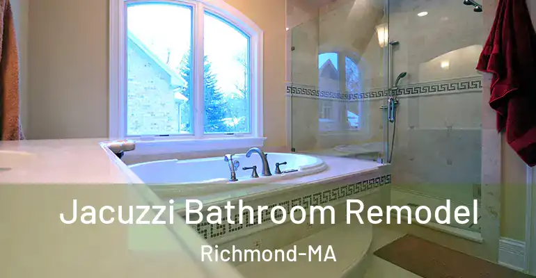 inner Bathroom imggen Jacuzzi Bathroom Remodel Richmond-MA