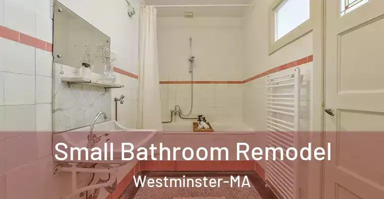 inner Bathroom imggen Small Bathroom Remodel Westminster-MA